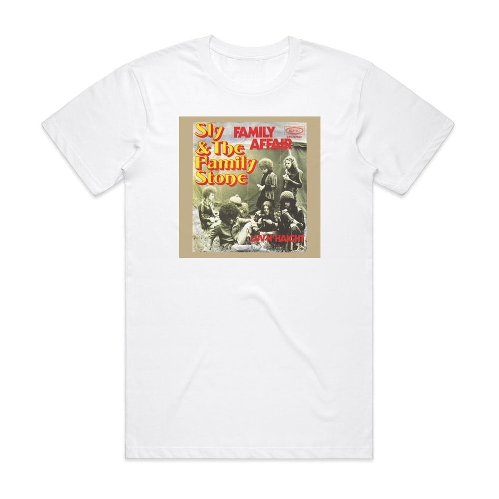 Sly And The Family Stone Family Affair Luv N Haight Album Cover T Shirt